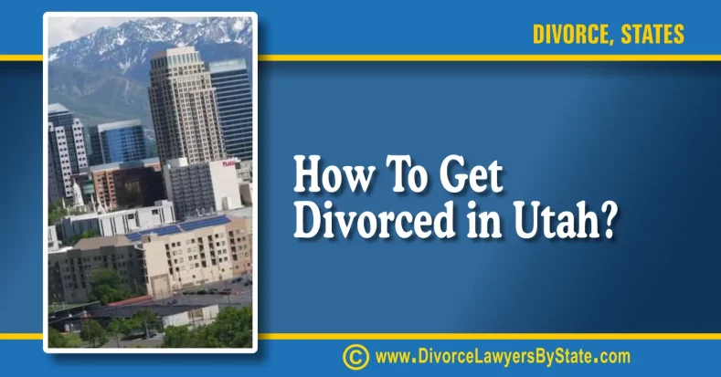 How To Get a Divorce in Utah 1