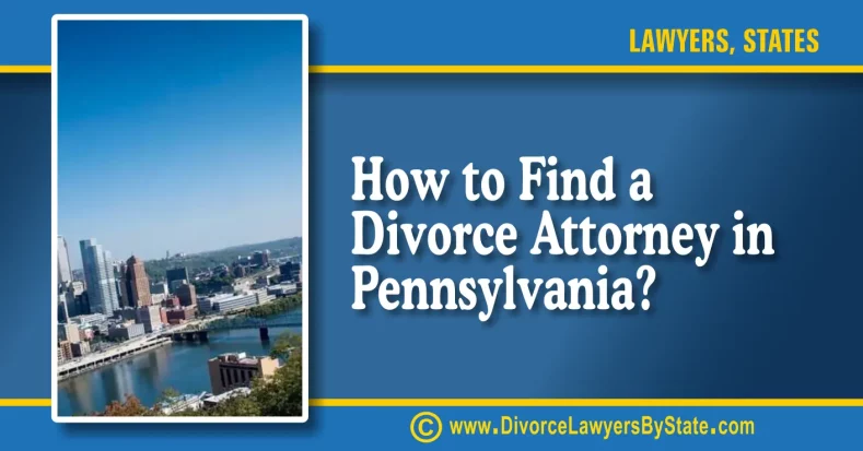 How to Find Divorce Lawyers in Philadelphia Pennsylvania 1
